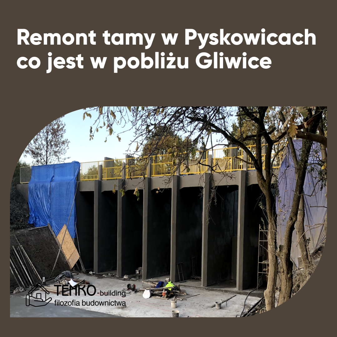 Remont tamy w Pyskowicach co jest w pobliżu Gliwice