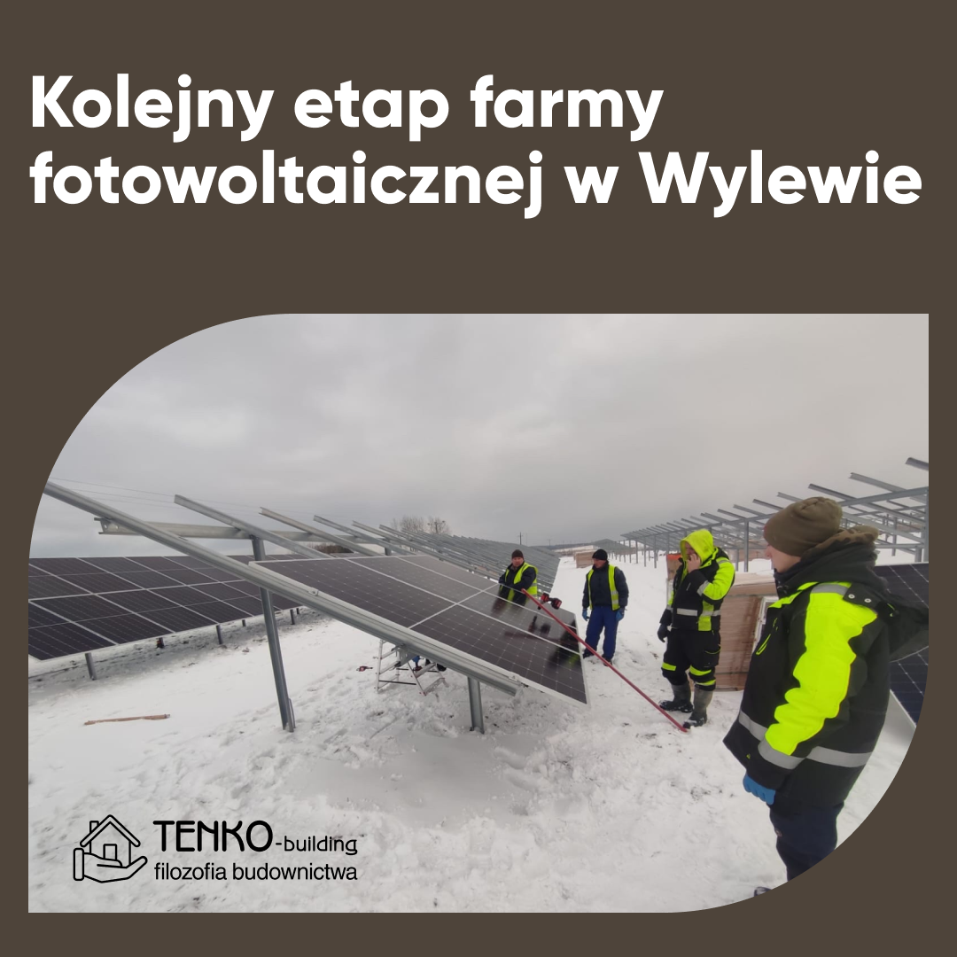 W tym tygodniu rozpoczęła się budowa kolejnego etapu Farmy Fotowoltaicznej w Wylewa.