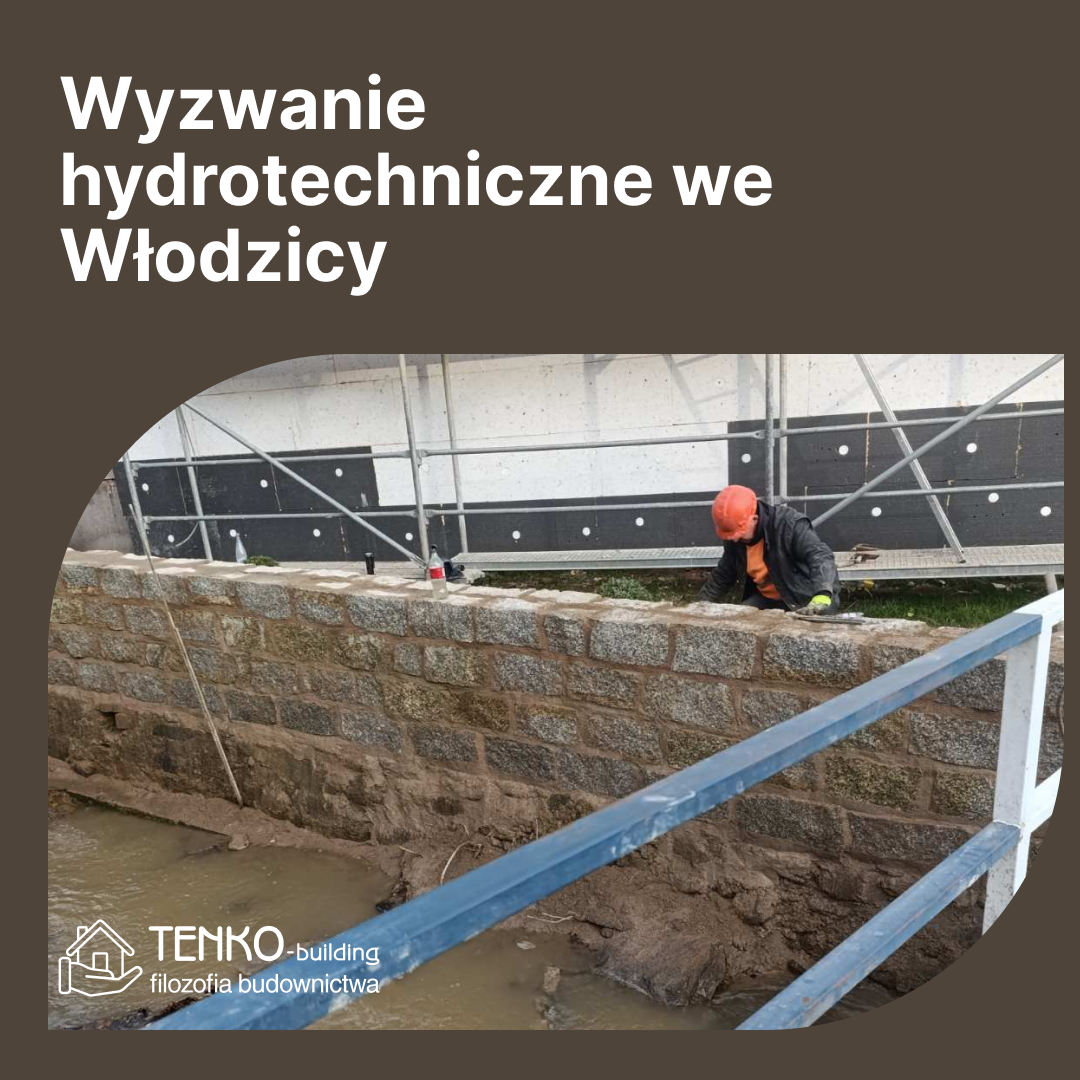 Tenko umacnia brzegi Włodzicy