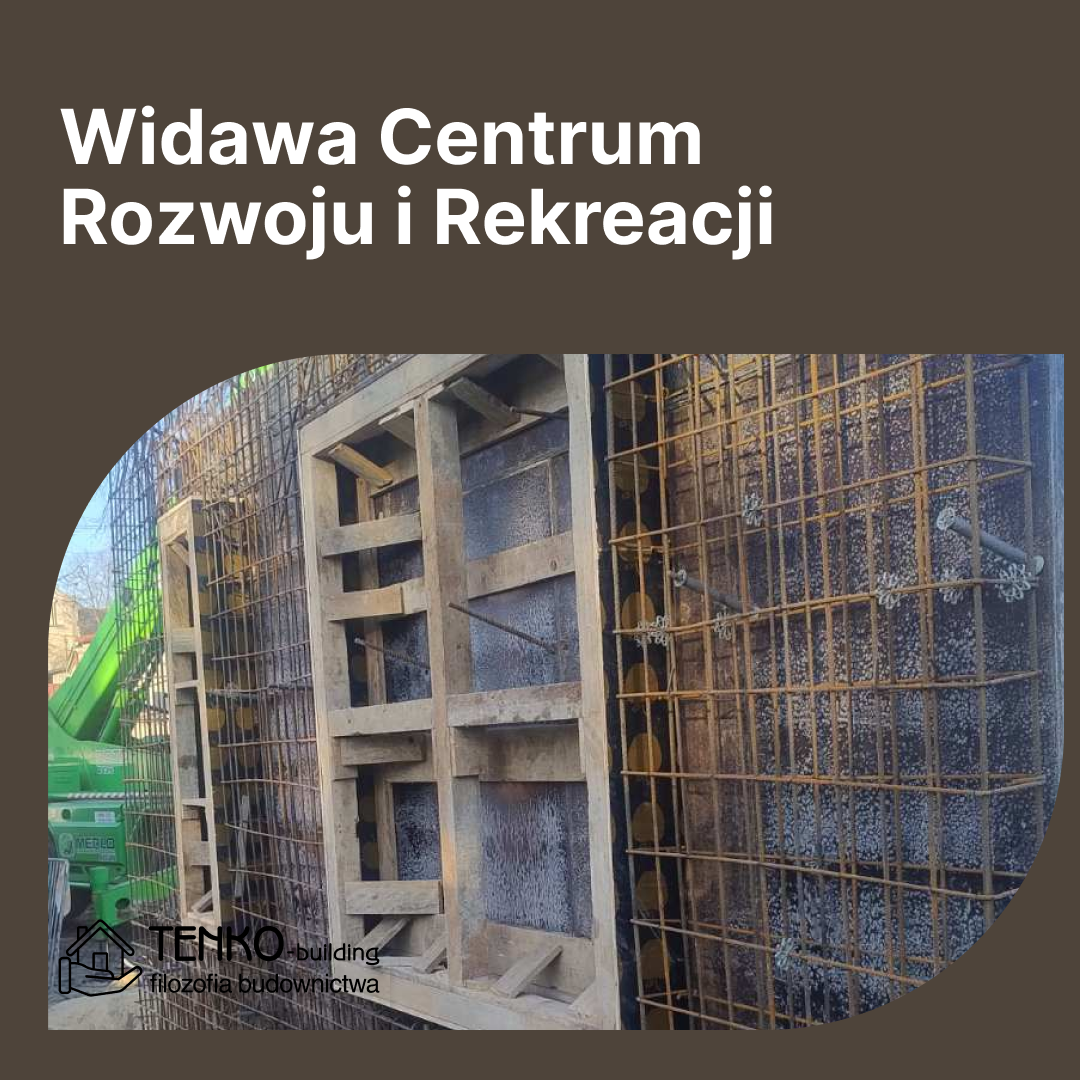 Solidne fundamenty to podstawa: Widawa Centrum Rozwoju i Rekreacji